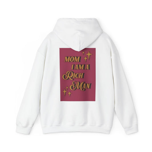 Mom I Am A Rich Man Hoodie - Unisex Heavy Blend Sweatshirt for Comfort & Style