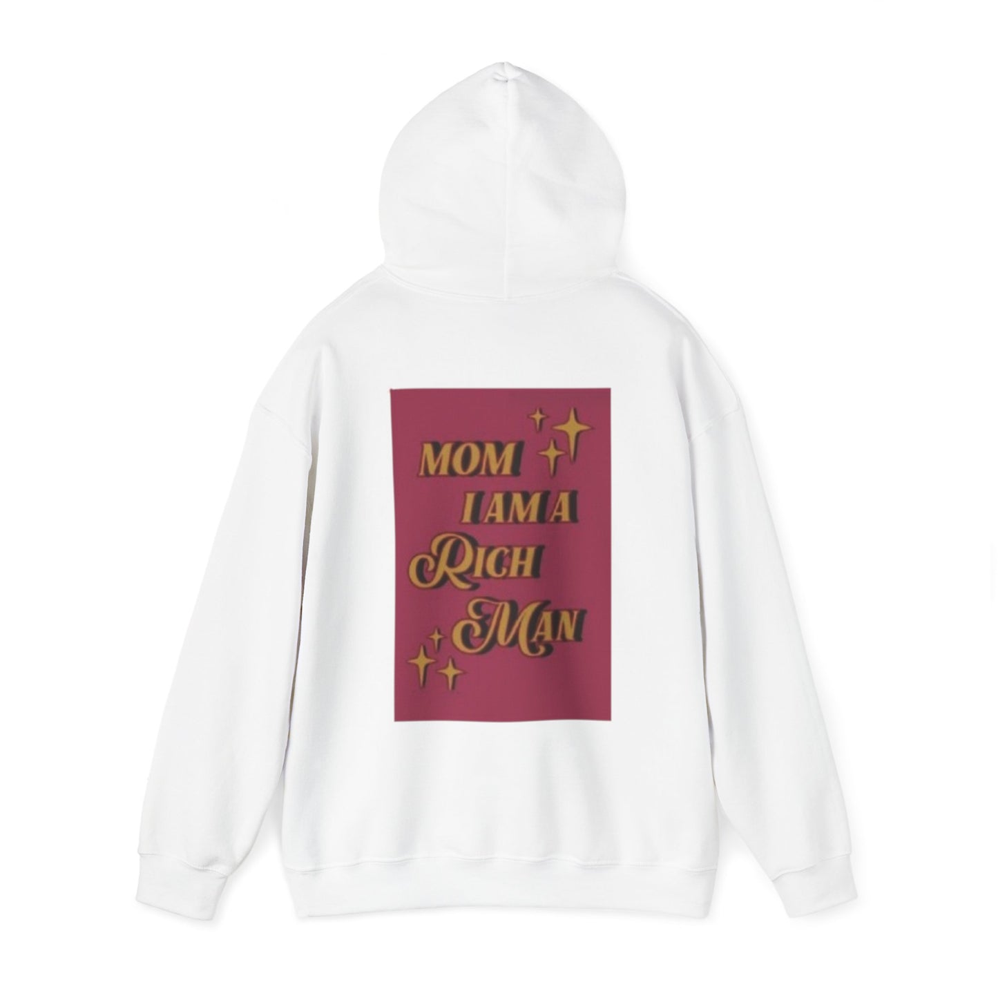 Mom I Am A Rich Man Hoodie - Unisex Heavy Blend Sweatshirt for Comfort & Style